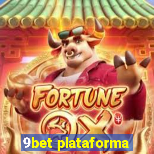 9bet plataforma